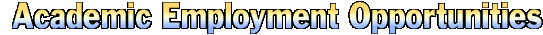Academic Employment Opportunities