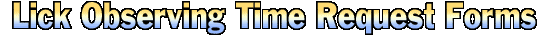 Lick Observing Time Request Forms