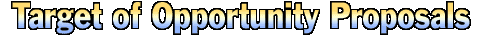 Target of Opportunity Proposals