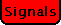 Signals